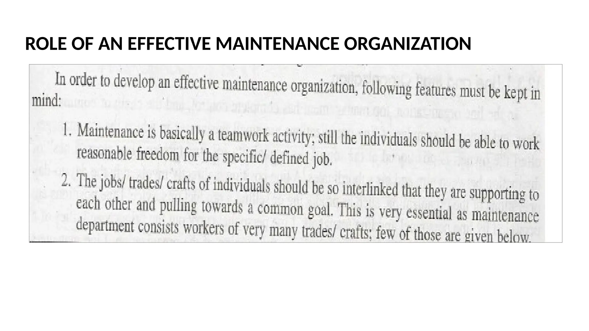 ROLE OF AN EFFECTIVE MAINTENANCE ORGANIZATION
 