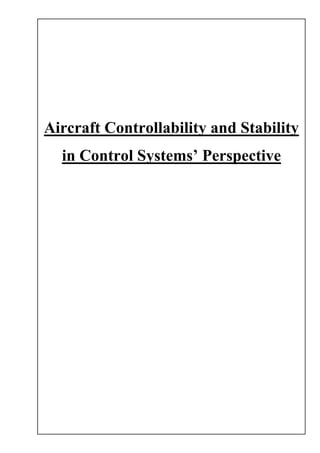 Aircraft Controllability and Stability
in Control Systems’ Perspective
 