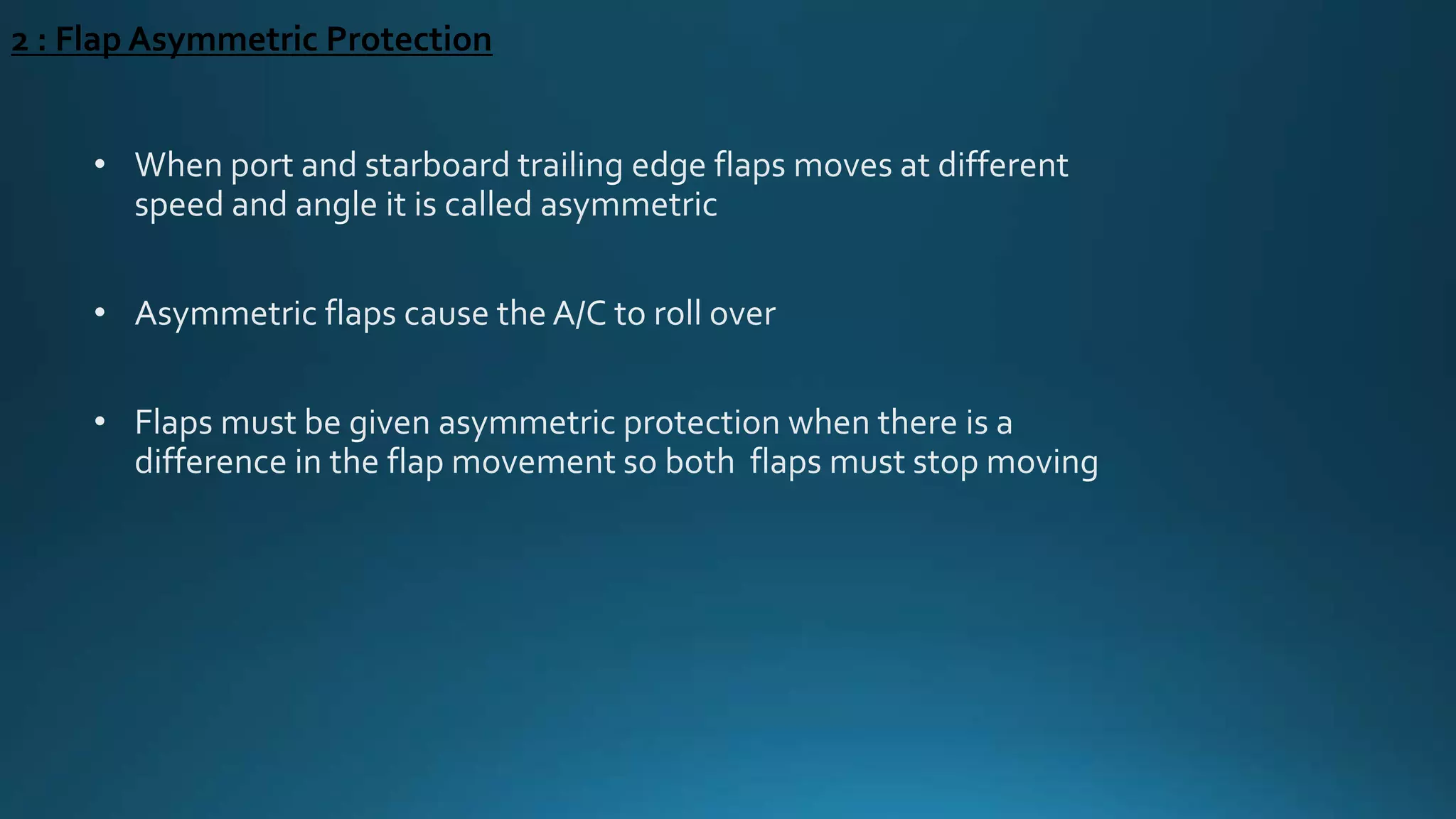 2 : Flap Asymmetric Protection
 