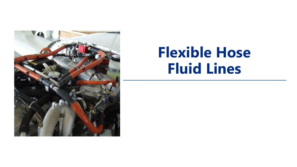 Aircraft fluid lines and fittings Flexible hose