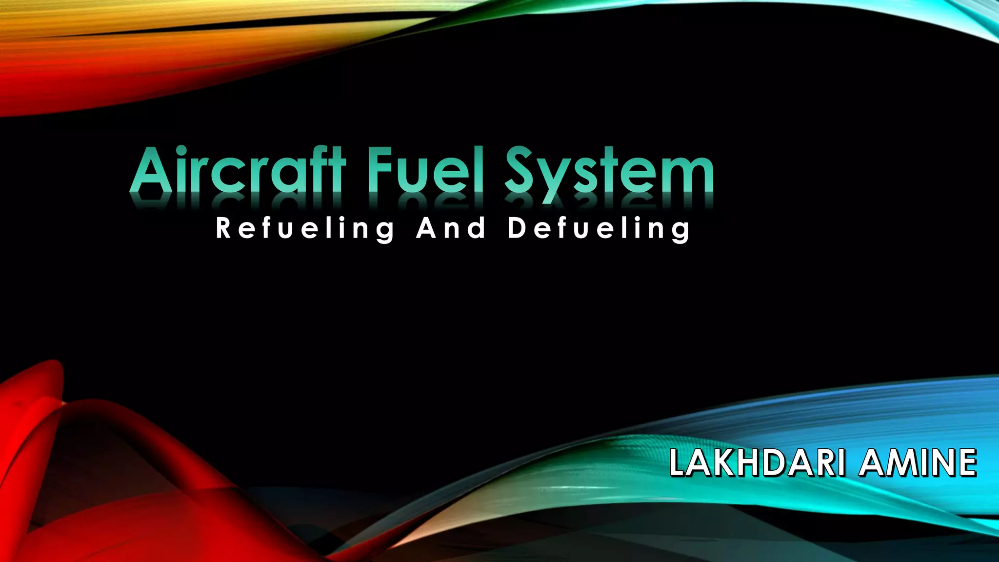 Aircraft fuel system PPT