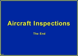 III-83
Aircraft Inspections
The End
 