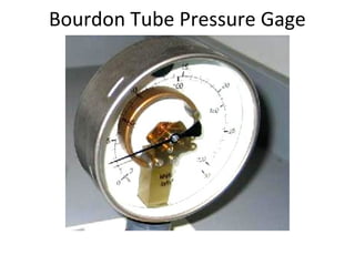 Bourdon Tube Pressure Gage
 