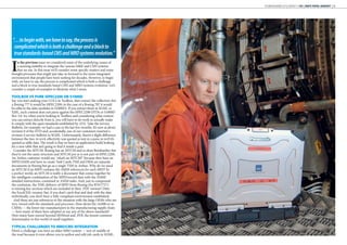 OCTOBER/NOVEMBER 2014 | AIRCRAFT IT MRO | WHITE PAPER: AEROSOFT | 25 
“…to begin with, we have to say, the process is 
complicated which is both a challenge and a block to 
true standards-based CMS and MRO systems evolution.” 
In the previous issue we considered some of the underlying causes of 
a seeming inability to integrate the various M&E and CMS systems 
that we use. In this issue we’ll consider some specific matters and some 
thought processes that might just take us forward to the more integrated 
environment that people have been seeking for decades. However, to begin 
with, we have to say, the process is complicated which is both a challenge 
and a block to true standards-based CMS and MRO systems evolution. Let’s 
consider a couple of examples to illustrate what I mean. 
TOOLBOX VS PURE ISPEC2200 OR S1000D 
Say you start making your COCs in Toolbox, then extract the collection (for 
a Boeing 777 it would be iSPEC2200, in the case of a Boeing 787 it would 
be edits to the data modules in S1000D). If you extract them in SGML or 
XML, such content does not parse against the iSPEC2200 DTDs or S1000D 
Rev 3.0. So, when you’re looking in Toolbox and considering what content 
you can extract directly from it, you will have to do work to actually make 
it comply with the open standards established by ATA. Take the Service 
Bulletin, for example: we had a case in the last few months. It’s now at about 
revision 9 of the DTD and, accidentally, one of our customers inserted a 
revision 4 service bulletin in SGML. Unfortunately, there’s a slight difference 
between the two: in rev4, effectivity was quoted as text in a para; in rev9 it’s 
quoted as table data. The result is that we have an application build looking 
for a new table that isn’t going to find it inside a para. 
Consider the MTCM: Boeing has an MTCM and so does Bombardier but 
they’re not the same structure and MTCM per se is not part of iSPEC2200. 
An Airbus customer would say, ‘what’s an MTCM?’ because they have an 
MPD/AMM and have to create Task Cards. FIM and FRM are separate 
documents in Boeing but go as a single TSM in Airbus. Why do we need 
an MTCM if an MPD contains the AMM references for each MID? In 
a perfect world, an MTCM is really a document that comes together by 
the intelligent combination of the MPD/record data with the AMM/ 
detailed instructions, contained in AMM tasks. And, just to compound 
the confusion, the XML delivery of MPD from Boeing (for B767/757) 
is missing key sections which are included in their .PDF version? Ditto 
the Excel/XSL version: but, if you don’t catch that and deal with the data 
individually, you don’t have a fully compliant environment established. 
And these are just references to the situation with the large OEMs who are 
very versed with the standards and processes. How about the 16,000 or so 
CMMs — the lower tier manufacturers in the manufacturing supply chain 
— how many of them have adopted or use any of the above standards? 
How many have moved beyond MSWord and .PDF, the lowest common 
denominator in this world of small suppliers. 
TYPICAL CHALLENGES TO MRO/CMS INTEGRATION 
Here’s a challenge: you have an older MRO system — sort of middle of 
the road because it even allows you to author and edit job cards in SGML. 
 