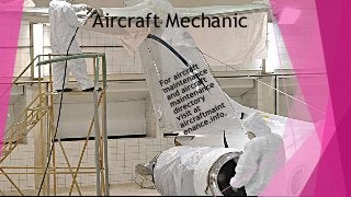Aircraft Mechanic
 