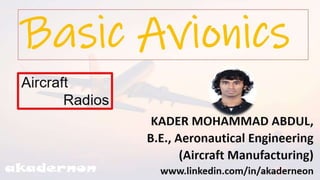 Basic Avionics |  Aircraft radios ch-1 (Commencing Chapter)