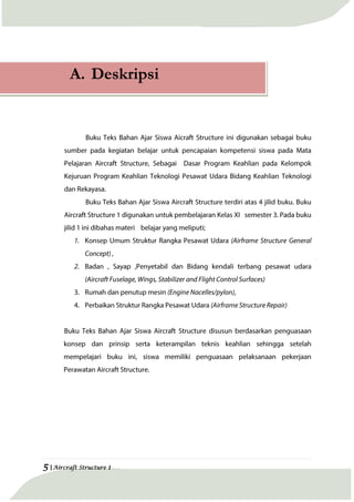 5 |Aircraft Structure 1
A. Deskripsi
 