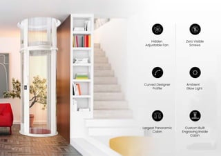 Hidden
Adjustable Fan
Curved Designer
Profile
Largest Panoramic
Cabin
Ambient
Glow Light
Zero Visible
Screws
Custom Built
Engraving Inside
Cabin
22
 