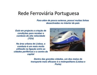 Rede	
  Ferroviária	
  Portuguesa	
  
 