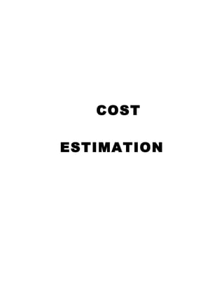 COST
ESTIMATION
 