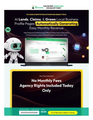 1ST-EVERAIREPUTATIONAUTOMATIONAGENCYTECH:
AI Lands, Claims, &Grows Local Business
Profile Pages AutomaticallyGenerating
Easy Monthly Revenue
Help Desperate Small Businesses Offline &Online Improve Reputation
&Generate More Leads with BreakthroughAIAutomationTech:
Powered by
✕
OneTime Investment
NoMonthlyFees
AgencyRightsIncludedToday
Only
CHOOSEASESSION 1 MORE SESSION STARTS
NOW
Watch now on demand
⌄ JoinAIReputationWebinarTraining
 