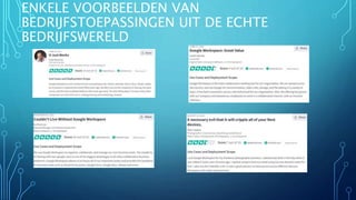 ENKELE VOORBEELDEN VAN
BEDRIJFSTOEPASSINGEN UIT DE ECHTE
BEDRIJFSWERELD
 