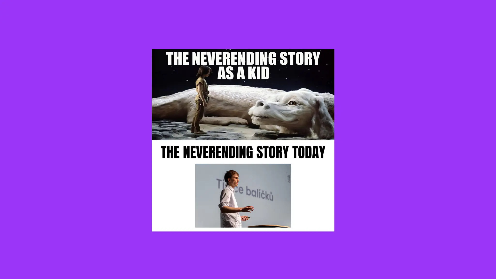 THE NEVERENDING STORY TODAY
 