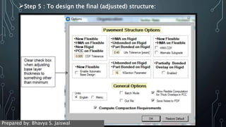 Step 5 : To design the final (adjusted) structure:
Prepared by: Bhavya S. Jaiswal
 