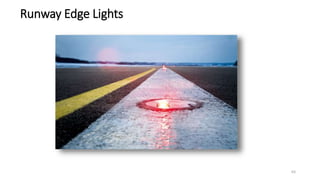 Runway Edge Lights
63
 