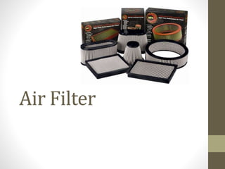 Air Filter
 