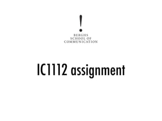IC1112 assignment
 