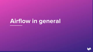 Airflow in general
4
 