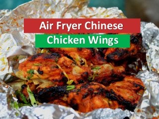 Air Fryer Chinese
Chicken Wings
 