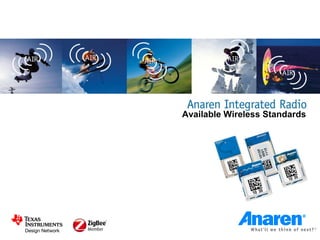 Available Wireless Standards
 