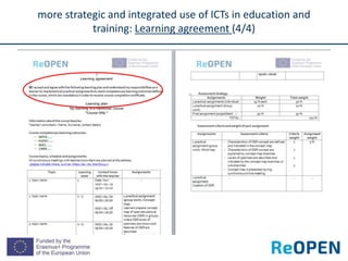 more strategic and integrated use of ICTs in education and
training: Learning agreement (4/4)
 