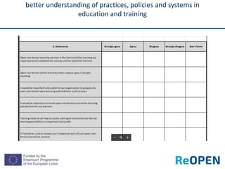 better understanding of practices, policies and systems in
education and training
 