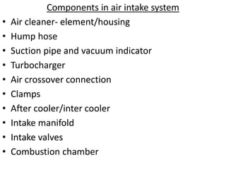 Air induction system,exhaust system and its defect diagnosis and maint.pptx