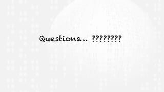 Questions… ????????
 