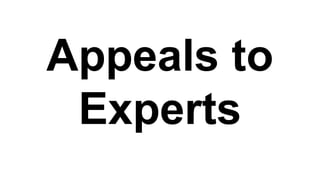 Appeals to
Experts
 