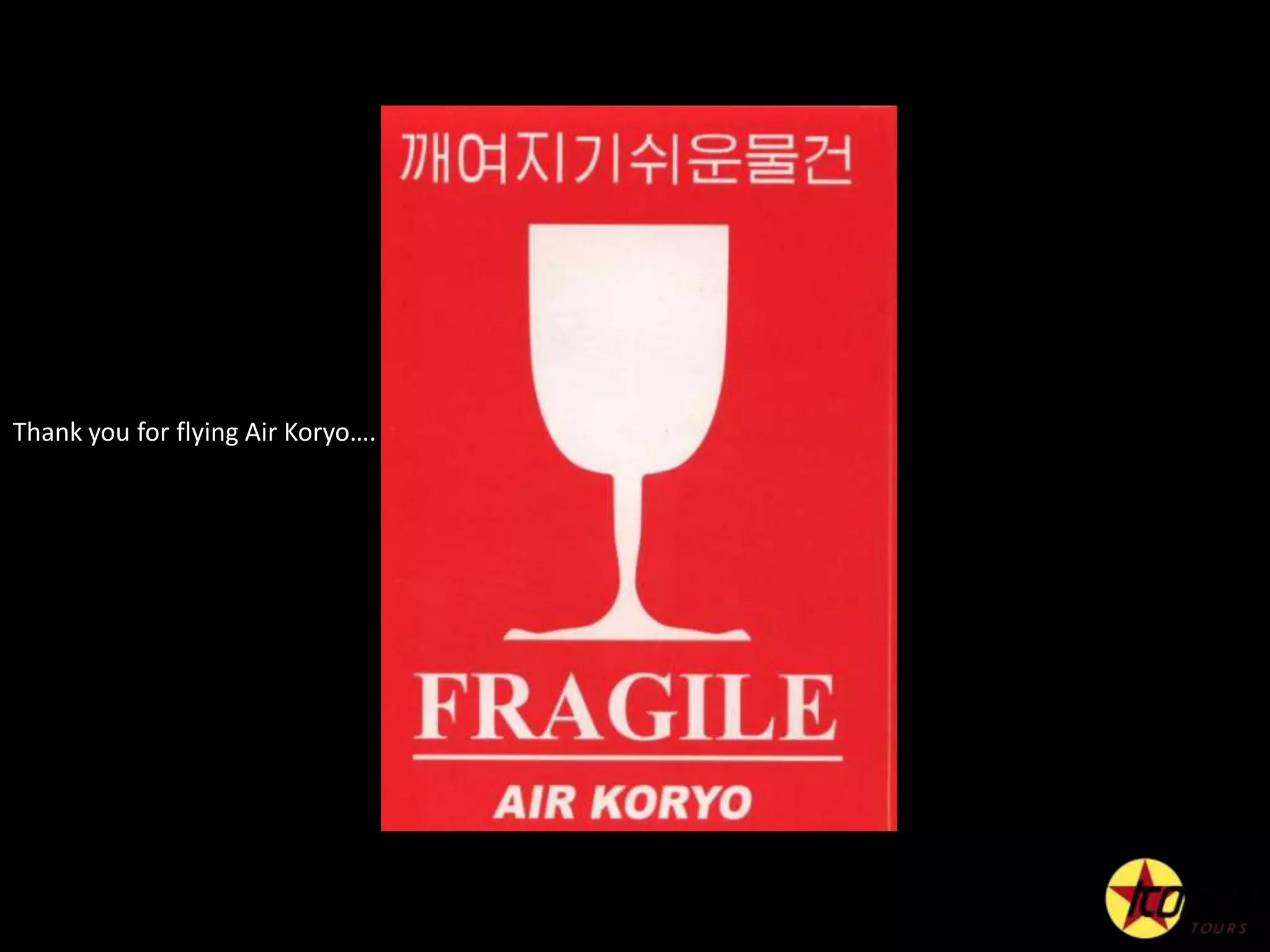 Thank you for flying Air Koryo….