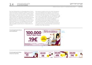 3.4                DESIGNGRUNDLAGEN
                   ILLUSTRATIONEN
                                                                                                             ONLINE STYLEGUIDE . VERSION 1.1 // © 2005 NEUE DIGITALE GMBH //   SEITE 16/55




Das Onsite-Werbemittel ist ein aktionsgebundenes Creative.      Das Leitmotiv ist jeweils an der an der rechen Seite platziert
Dieses wird paralell zum Newsletter publiziert und entspricht   und ist dem Newslettermotiv angepasst. Die Animation im
diesem vom Leitmotiv und deren Inhalten. Inhaltlich werden      Werbemittel beschränkt sich auf einen einzelnen Durchlauf
alle Kerndaten, wie Thema, Anzahl der Tickets, Ticketbezeich-   um nicht von den USPs abzulenken. Der Hintergrund des Crea-
nung, Ticketpreis sowie Buchungs- und Reisezeiträume, der       tives ist stets in weiß zuhalten, wenn dies das Leitmotiv zuläßt.
Aktion kommuniziert. Optipnal darf mit grafischen Elementen     Die zu verwendenden Farben sind bordeaux, grau, gelb und
gearbeiten werden, die einen zusätzlichen USP beinhalten /      weiß, wobei die schrift stets in bordeaux gehalten ist.
nähere Informationen zur Aktion geben, sowie Call-to-Action     Als Schriftarten werden jeweis Regular und Bold Bliss-Fonts
Elemente (Buttons, etc.). Das hauptaugenmerk jeder Aktion       verwendet (siehe Beispiele). Die Gewichtung von Leitmotiv
liegt auf der Ticketanzahl sowie dem Ticketpreis und sind       sollte in etwa 50:50 sein. Auf keinen Fall darf das Leitmotiv ei-
daher als größßtes visuelles Element im Werbemittel zu be-      nen größeren Anteil am Werbemittel haben als die Kerndaten
handeln.                                                        der Aktion. (Text: Mike Gerschwitz)




Anwendungsbeispiele Banner
und Preisaktionen                                                                                                                   Linie: 2 px
                                                                                                                                    (#76003D)




                                                                                                                                    273




                                                                                592




Anwendungsbeispiele Regio-
nenkarte (E-Specials)
 