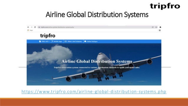 Airline Global Distribution Systems
https://www.tripfro.com/airline-global-distribution-systems.php
 