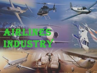 Airlines Industry 