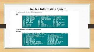 Galileo Information System
 