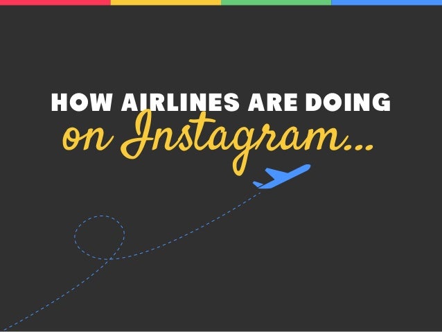 Airlines on Instagram - 638 x 479 jpeg 32kB