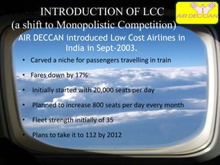 INDIAN AIRLINES       Indian Airlines came up with a new apex fare slab for  purchase   of tickets in eight sectors, 28 days in advance — two days less than  those offered by Air Sahara and Jet Airways.       The D-28 fares would be available for sale on one way or round trips as against round trip fares offered by Air Sahara.JET AIRWAYS Frequent Flyer Scheme 