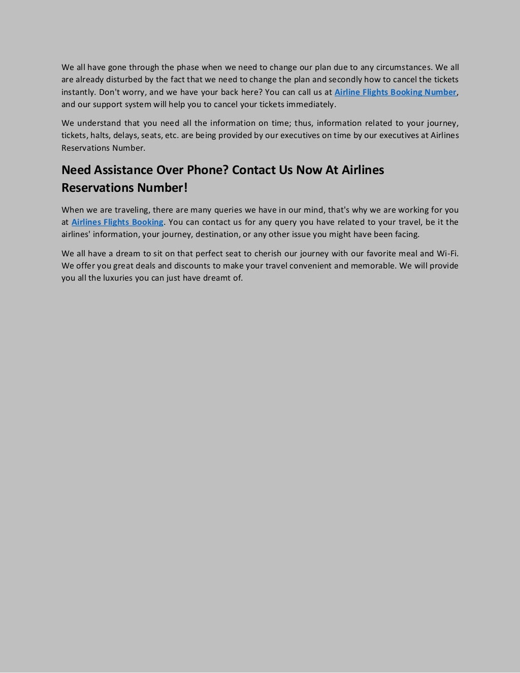 You Can Contact Us Whenever You Need Any Help Regarding Your Trip 