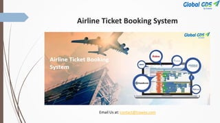Airline Ticket Booking System
Email Us at: contact@trawex.com
 