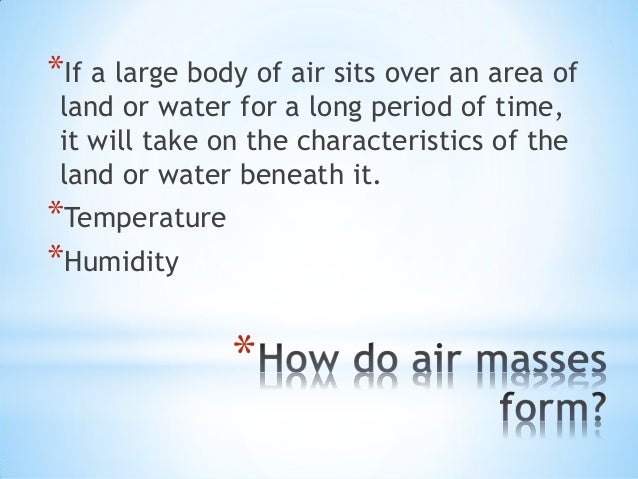 air masses ppt cscope how do air masses form