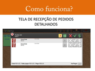 TELA DE RECEPÇÃO DE PEDIDOS
        DETALHADOS
 
