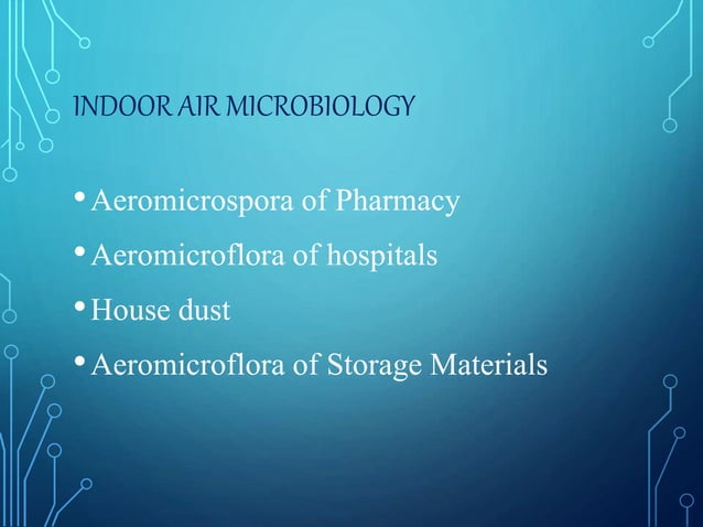 Air microbiology | PPTX