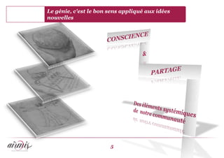 Le génie, c'est le bon sens appliqué aux idées
nouvelles




                       5
 