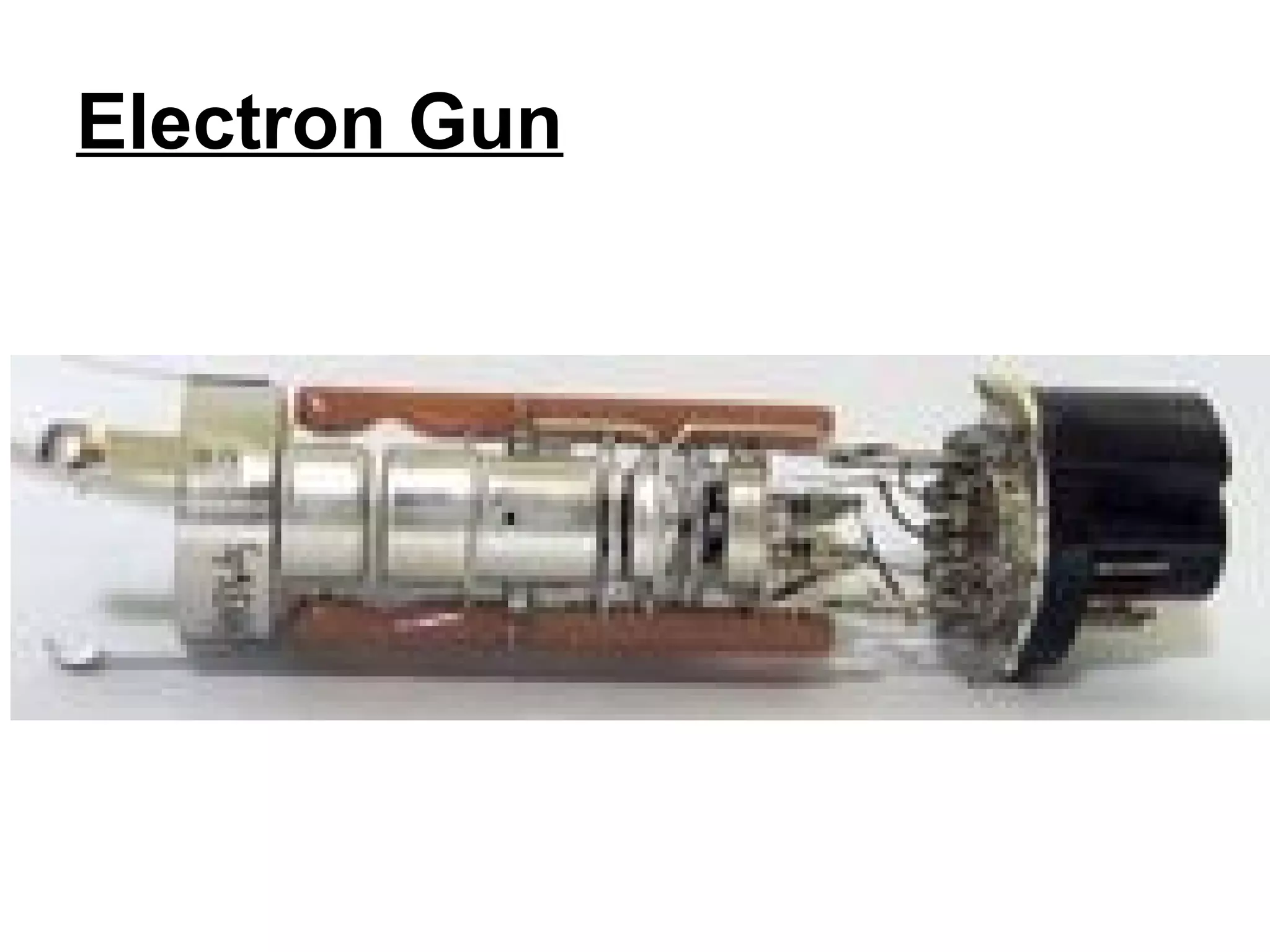 Electron Gun
 