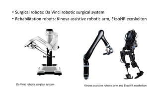 Medical robots with applications
 
