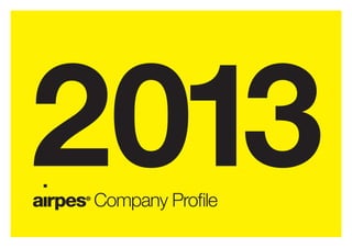 Company Profile
2013
 