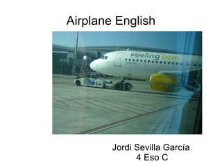 Airplane English Jordi Sevilla García 4 Eso C 