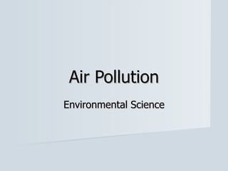 Air Pollution Environmental Science 