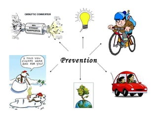 Prevention 