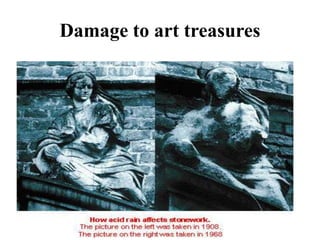 Damage to art treasures
 
