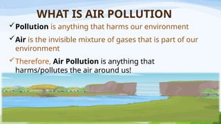 air pollution global warming effects science.pptx